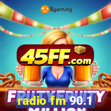 radio fm 90.1